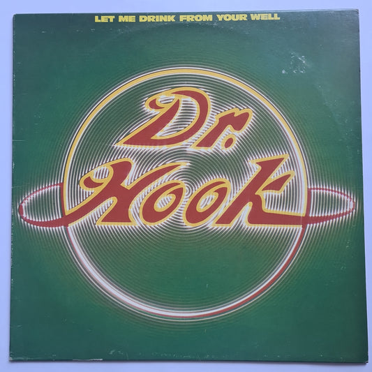 Dr Hook – Let Me Drink From Your Well - 1983 - Vinyl Record LP
