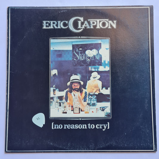 Eric Clapton – No Reason To Cry - 1976 - Vinyl Record LP
