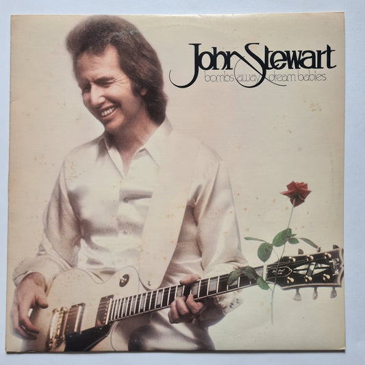 John Stewart  – Bombs Away Dream Babies - 1979 - Vinyl Record LP (features Stevie Nicks & Lindsey Buckingham)