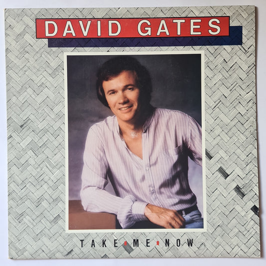 David Gates (Bread) – Take Me Now - 1981 - Vinyl Record LP - Sound Hound Records