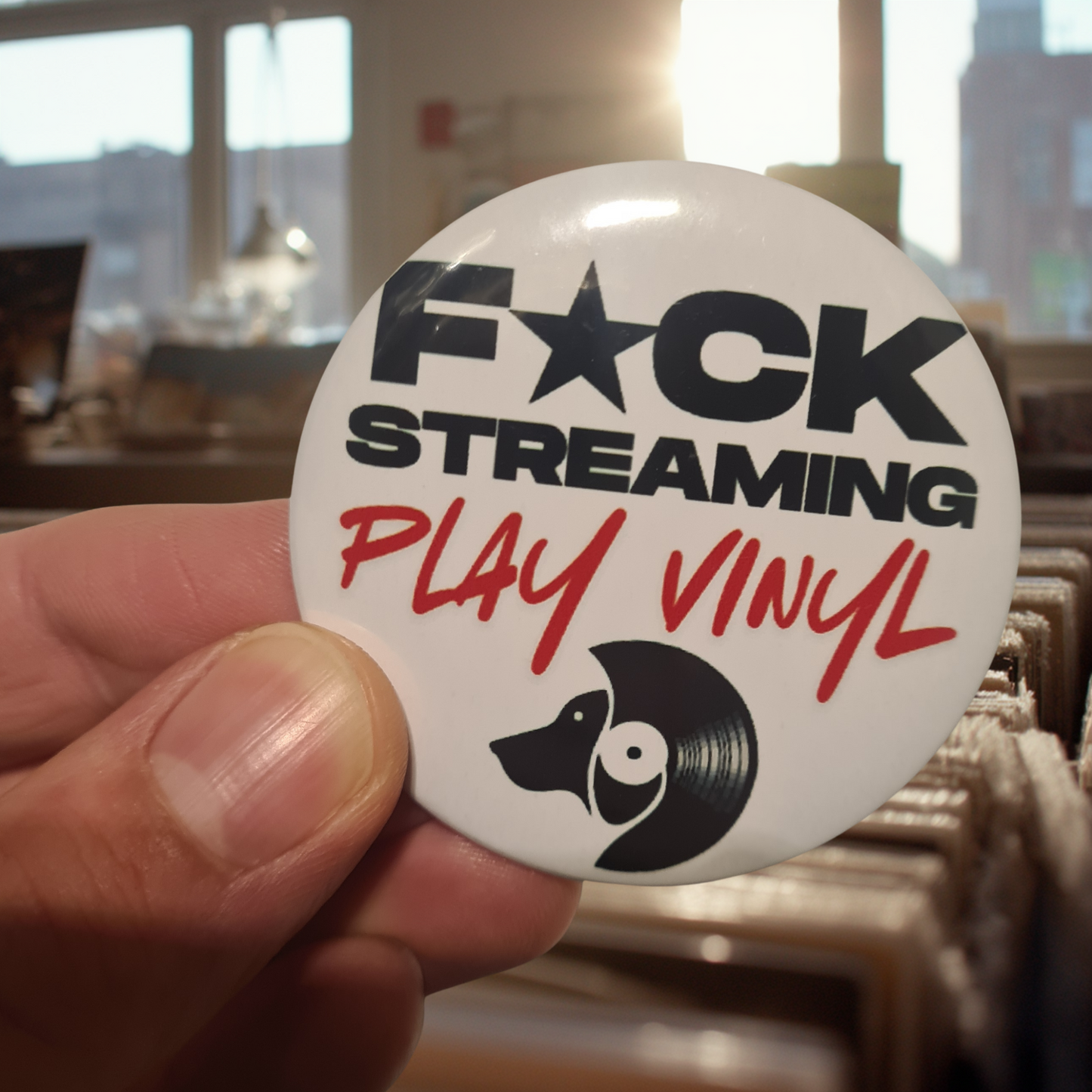 F*CK STREAMING PLAY VINYL - 5.8cm Metal Pin Back Button Badge - Free Shipping! - Sound Hound Records
