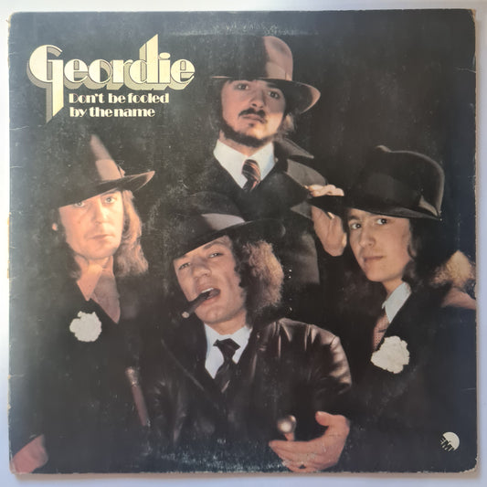 Geordie (AC/DC Related- Brian Johnson) – Don't Be Fooled By The Name - 1974 - Vinyl Record LP - Sound Hound Records