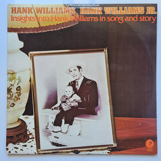 Hank Williams, Hank Williams Jr. – Insights Into Hank Williams In Song And Story - 1974 - Vinyl Record 2LP - Sound Hound Records