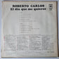 Roberto Carlos – Roberto Carlos (El Dia Que Me Quieras) - 1973 - Vinyl Record LP 🇧🇷