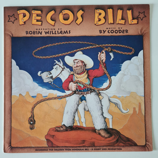 Ry Cooder / Robin Williams – Pecos Bill - 1988 - Vinyl Record LP - Sound Hound Records
