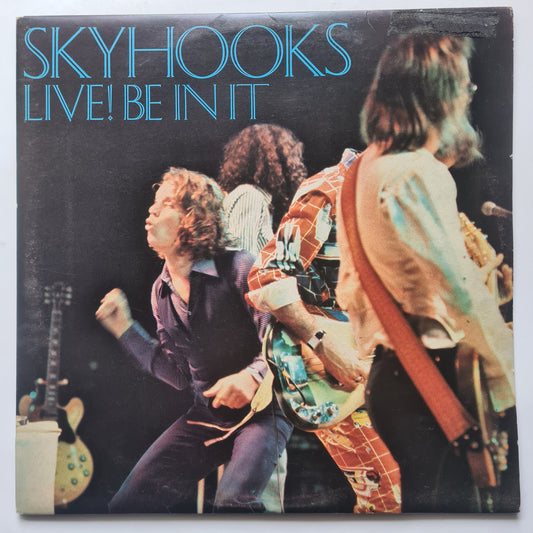 Skyhooks – Live! Be In It - 1978 (Gatefold) - Vinyl Record 2LP - Sound Hound Records