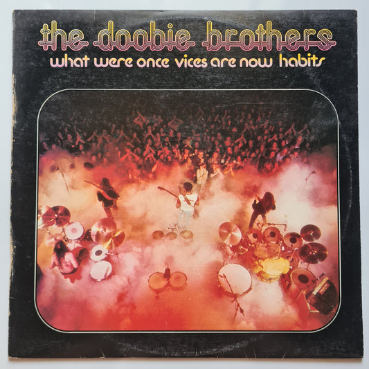 The Doobie Brothers – What Once Were Habits Are Now Vices - 1974 - Vinyl Record LP - Sound Hound Records