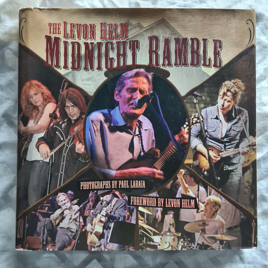 The Levon Helm Midnight Ramble Hardcover Reference/Photo Book (The Band) - Sound Hound Records