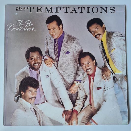 The Temptations - To Be Continued... - 1986 - Vinyl Record LP - Sound Hound Records
