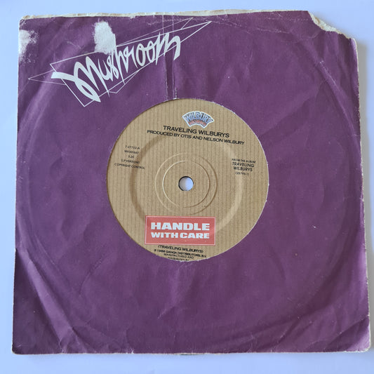 Travelling Wilburys (Dylan, George Harrison, Tom Petty, Roy Orbison, Jeff Lynne) - Handle With Care - 1988 - Vinyl Record 7" Single - 45 RPM - Sound Hound Records