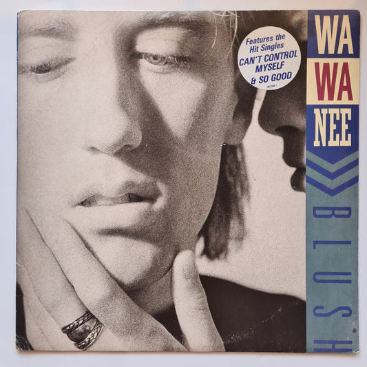 Wa Wa Nee – Blush - 1989 - Vinyl Record LP - Sound Hound Records