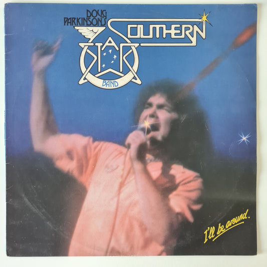 Doug Parkinson's Southern Star Band – I'll Be Around - 1979 - Vinyl Record LP