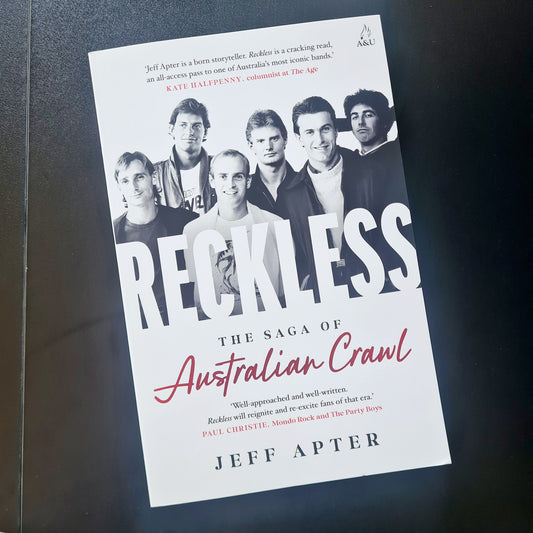 Reckless: The Saga of Australian Crawl - by Jeff Apter - 2026 Paperback Biography Book by Sound Hound Records