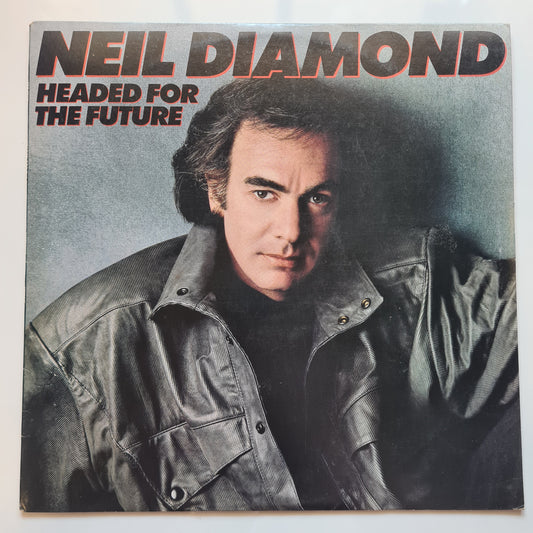 Neil Diamond – Headed For The Future - 1986 - Vinyl Record LP