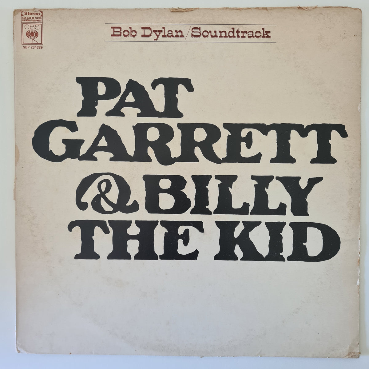 Bob Dylan – Pat Garrett & Billy The Kid: Original Soundtrack Recording - 1973 (Late 70's Australian Reissue) - Vinyl Record LP