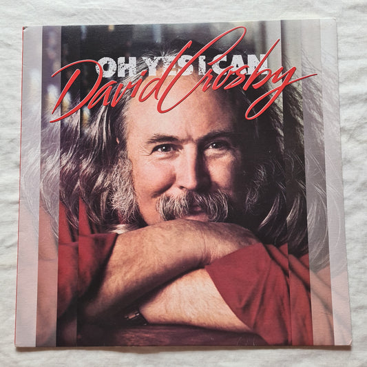 David Crosby – Oh Yes I Can - 1989 - Vinyl Record LP - Sound Hound Records